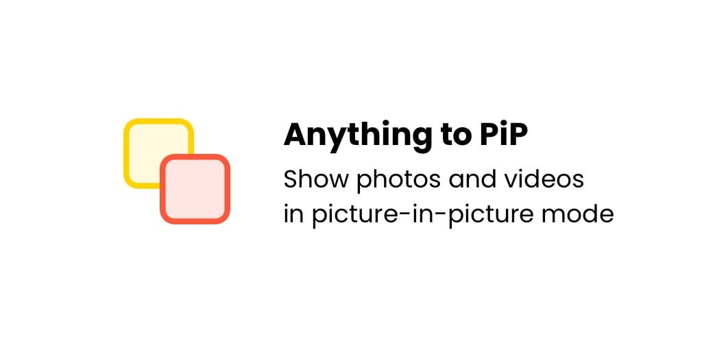 Anything To PiP - Apps Banned from Google Play Store