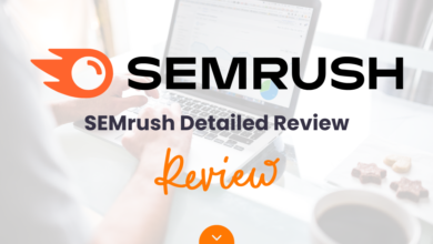 Semrush Detailed Review